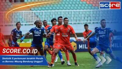 Statistik 5 pertemuan terakhir Persib vs Borneo: Maung Bandung Unggul? Statistik 5 pertemuan terakhir Persib vs Borneo: Maung Bandung Unggul?