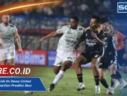 Statistik Persib Vs Dewa United Head To Head Dan Prediksi Skor Akurat