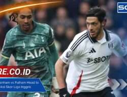 Statistik Tottenham vs Fulham Head to Head & Prediksi Skor Liga Inggris