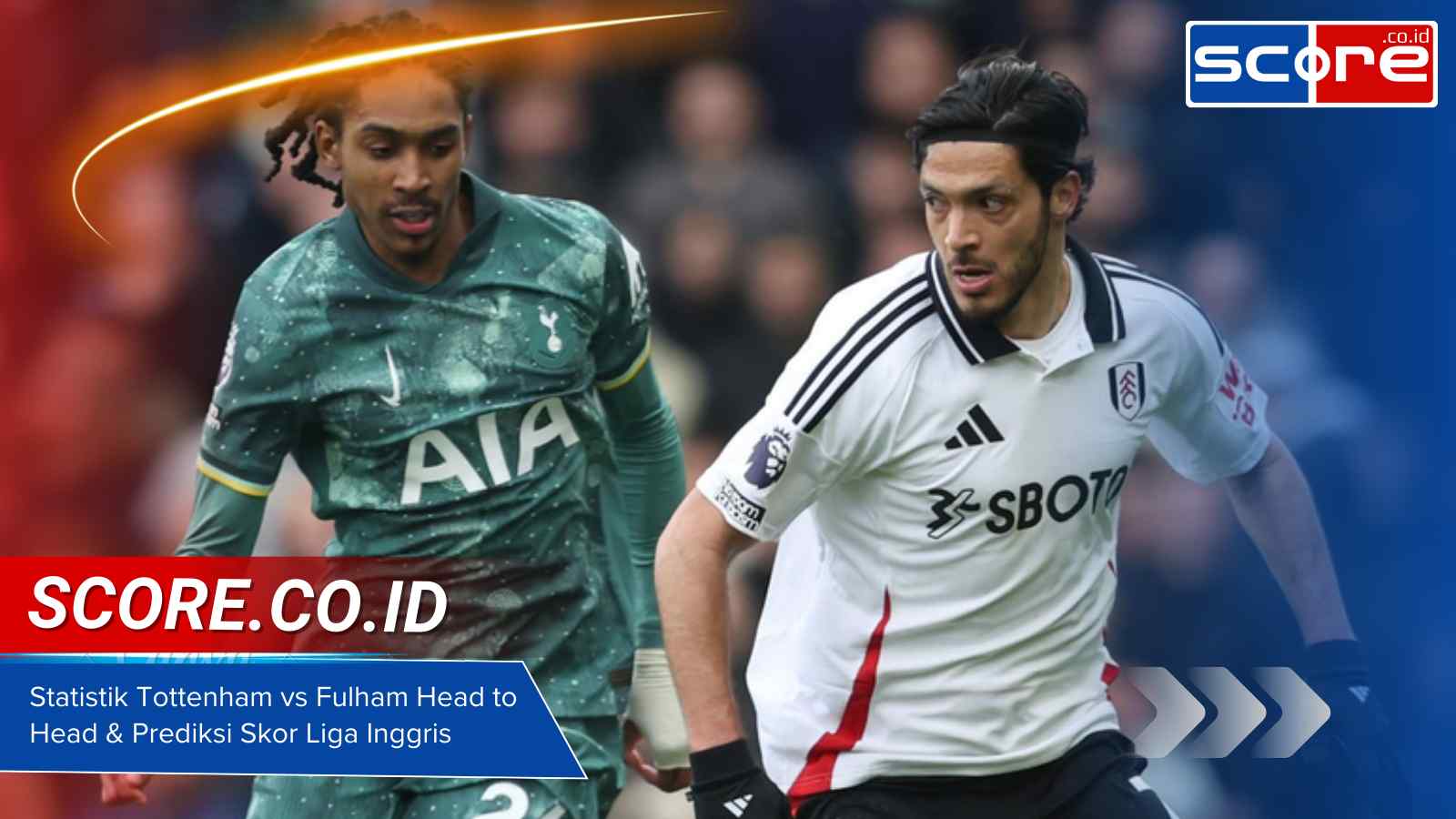 Statistik Tottenham vs Fulham Head to Head & Prediksi Skor Liga Inggris