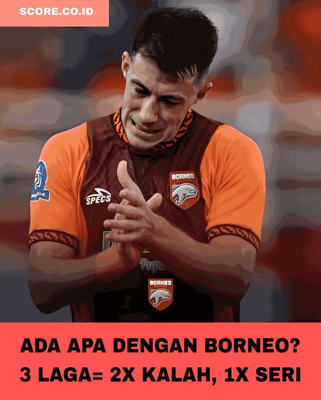 Ada Apa dengan Borneo? 3 Laga Tanpa Kemenangan di Bulan Desember 2025