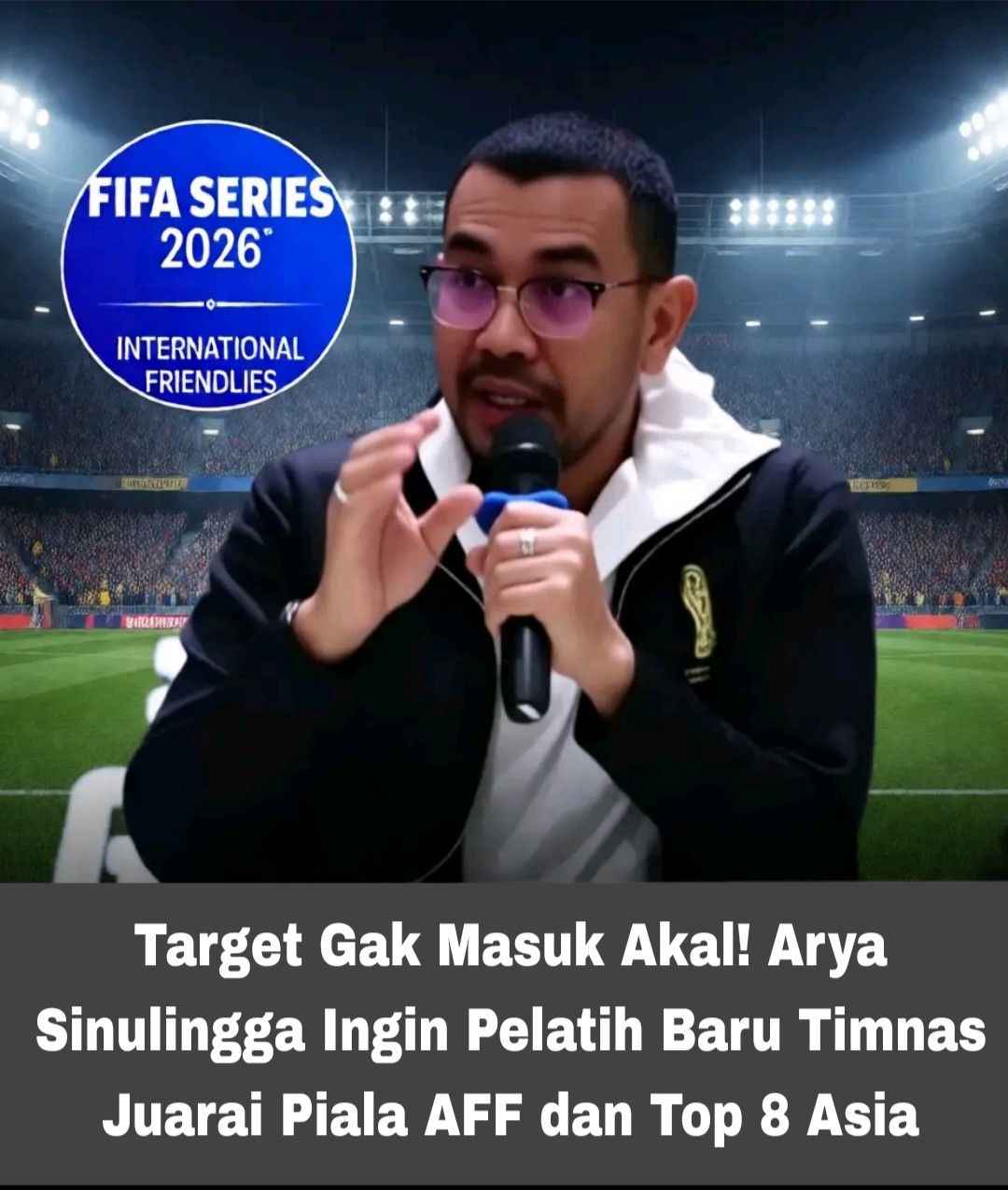 Target Gak Masuk Akal! Arya Sinulingga Ingin Pelatih Baru Timnas Juarai Piala AFF dan Top 8 Asia