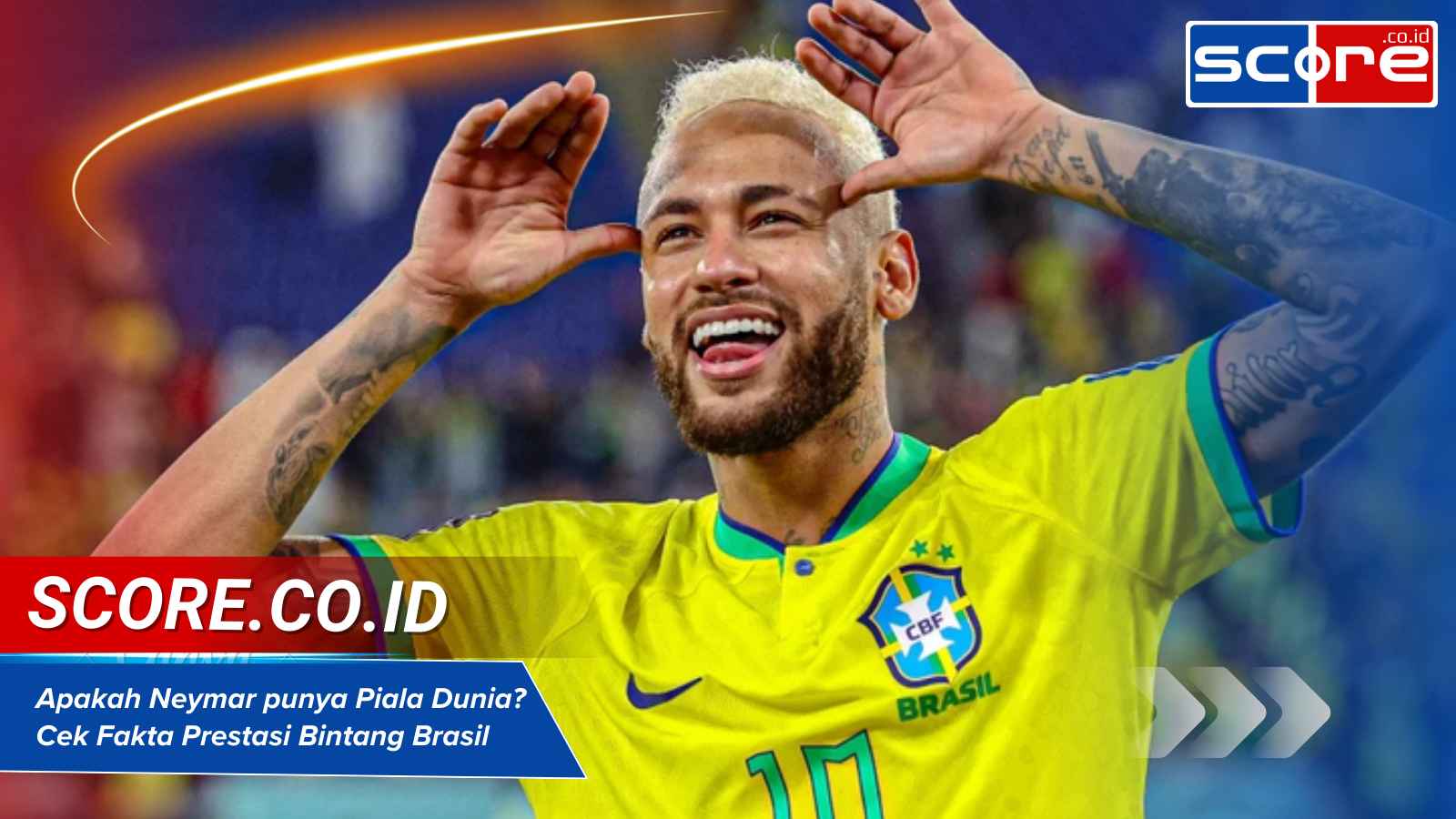 Apakah Neymar punya Piala Dunia? Cek Fakta Prestasi Bintang Brasil