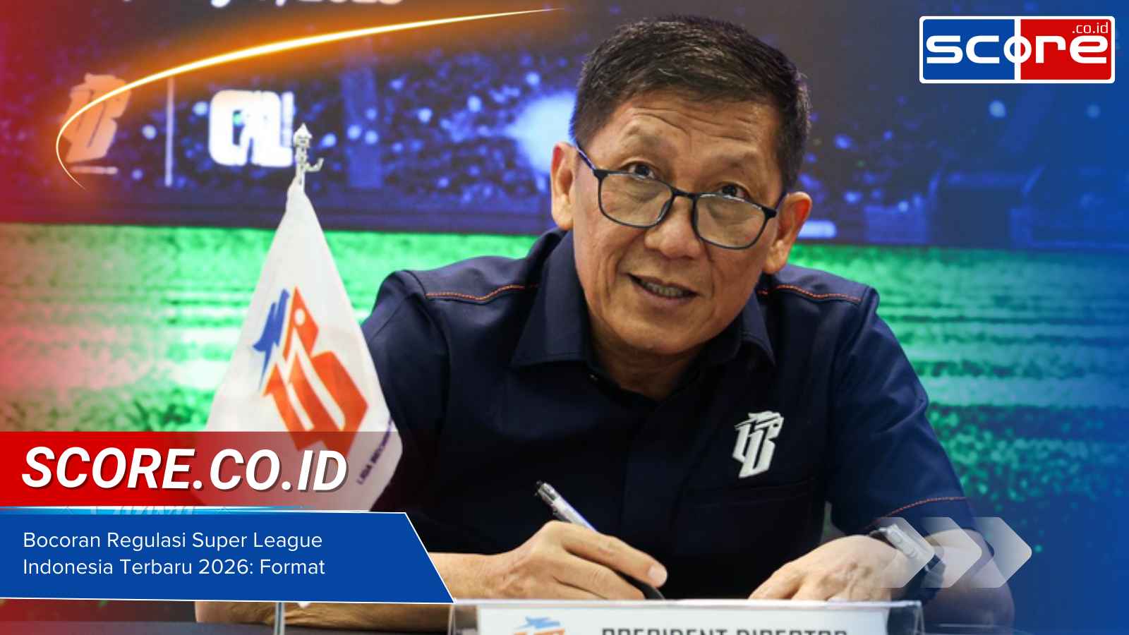 Bocoran Regulasi Super League Indonesia Terbaru 2026: Format & Kuota Asing