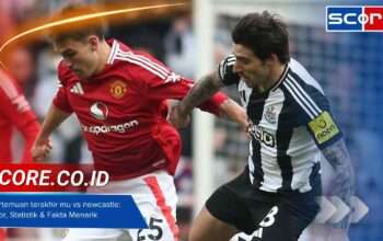 Pertemuan terakhir mu vs newcastle: Skor, Statistik & Fakta Menarik