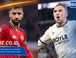 Rating Pemain Manchester United FC vs West Ham Skor & Hasil Akhir 2025