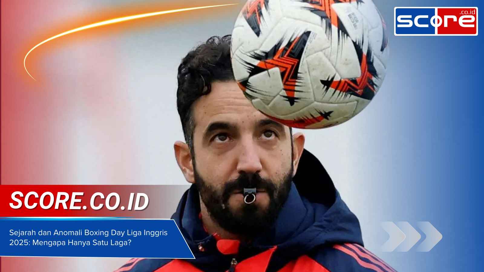 Sejarah dan Anomali Boxing Day Liga Inggris 2025: Mengapa Hanya Satu Laga?