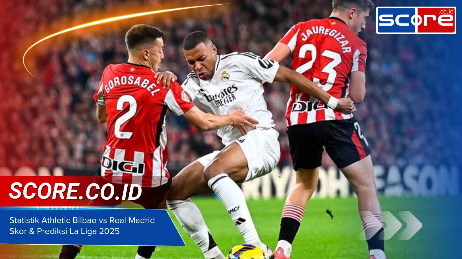 Statistik Athletic Bilbao vs Real Madrid Skor & Prediksi La Liga 2025