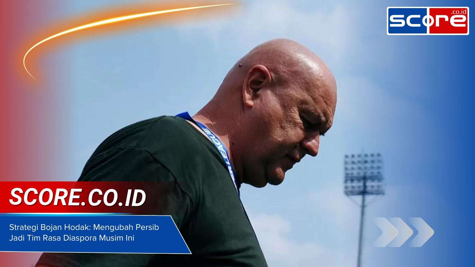 Strategi Bojan Hodak: Mengubah Persib Jadi Tim Rasa Diaspora Musim Ini