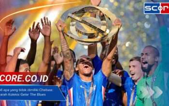 Trofi apa yang tidak dimiliki Chelsea: Sejarah Koleksi Gelar The Blues