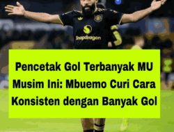Pencetak Gol Terbanyak MU Musim Ini: Mbuemo Curi Cara Konsisten dengan Banyak Gol