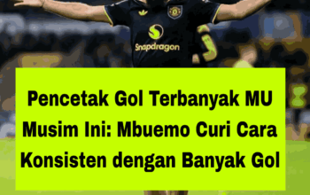 Pencetak Gol Terbanyak MU Musim Ini: Mbuemo Curi Cara Konsisten dengan Banyak Gol