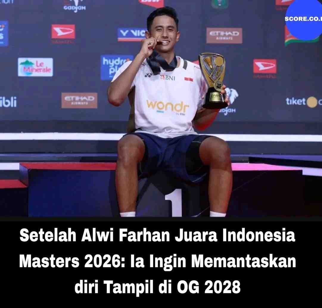 Setelah Alwi Farhan Juara Indonesia Masters 2026: Ia Ingin Memantaskan diri Tampil di OG 2028